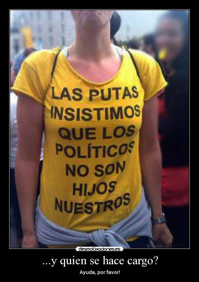 ...y quien se hace cargo? - Ayuda, por favor!