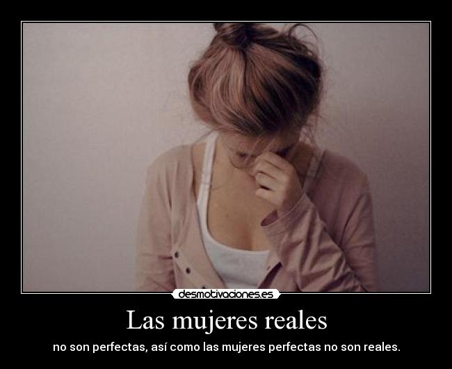 Las mujeres reales -