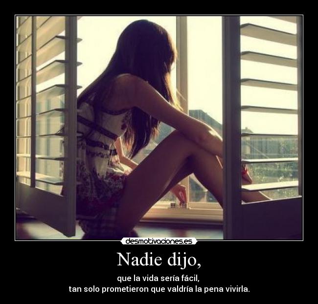 Nadie dijo, - 