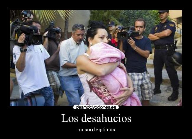 Los desahucios - no son legítimos