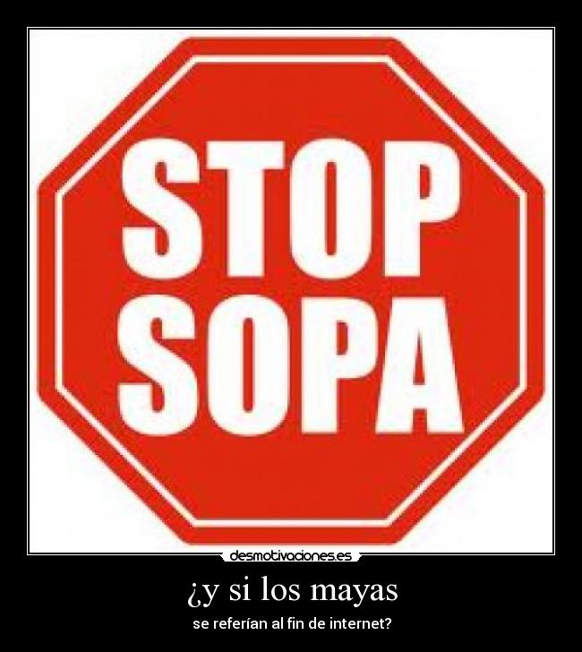 ¿y si los mayas - se referían al fin de internet?
