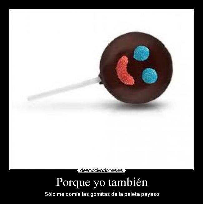 Porque yo también -