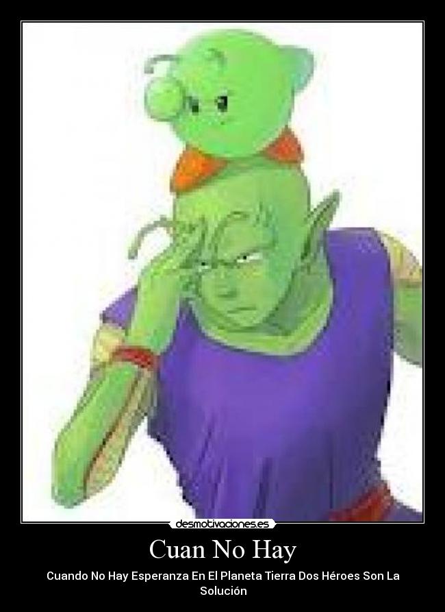 Cuan No Hay - Cuando No Hay Esperanza En El Planeta Tierra Dos Héroes Son La Solución