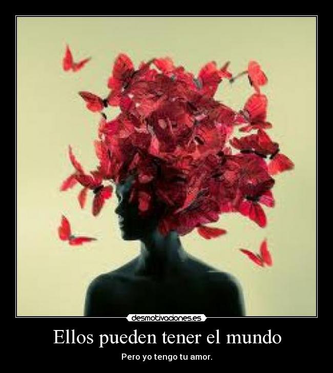 Ellos pueden tener el mundo -