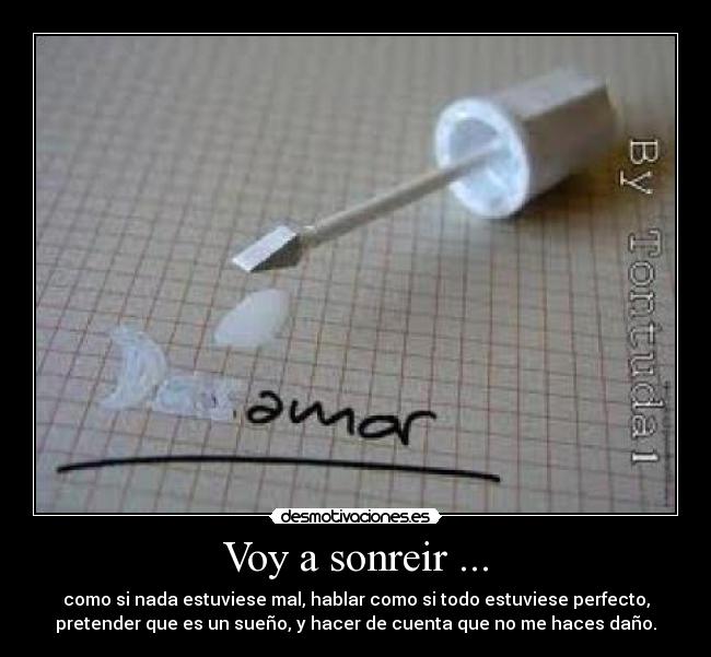 Voy a sonreir ... -