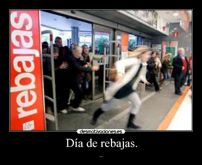 Día de rebajas. - ...