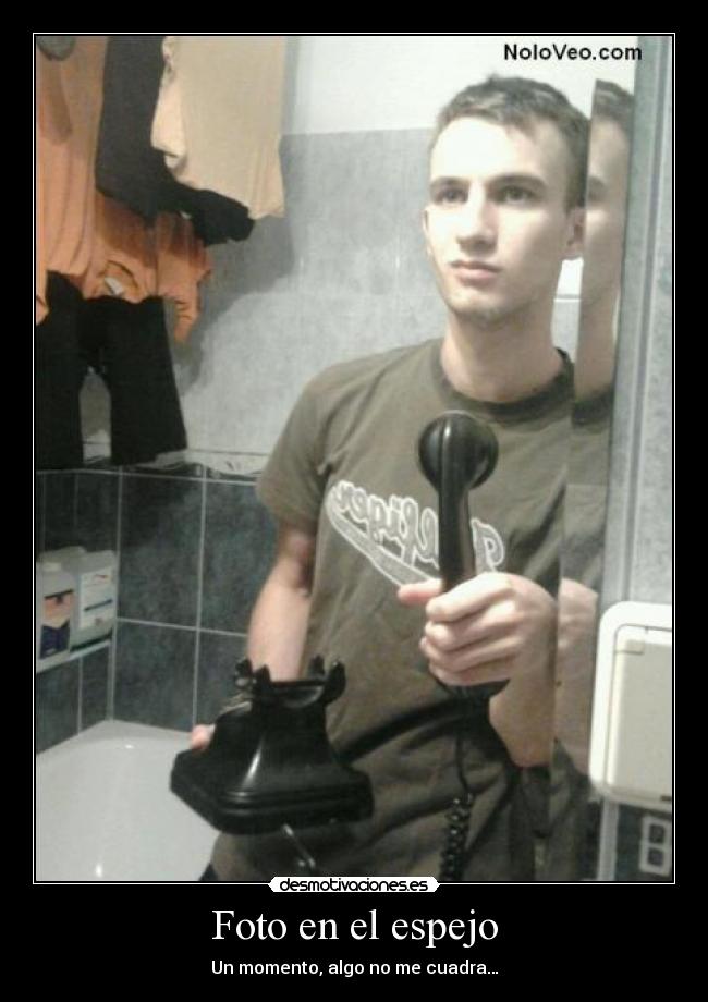 Foto en el espejo - Un momento, algo no me cuadra…