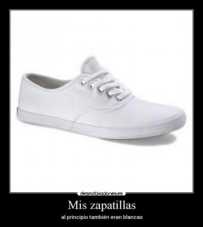 Mis zapatillas -