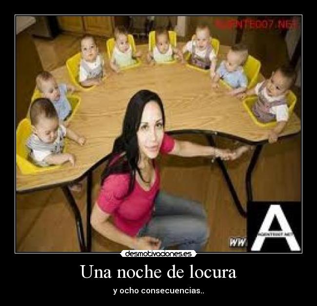 Una noche de locura - y ocho consecuencias..