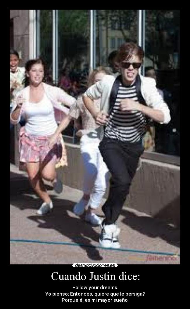 carteles justin bieber perseguir suenos perfeccion desmotivaciones