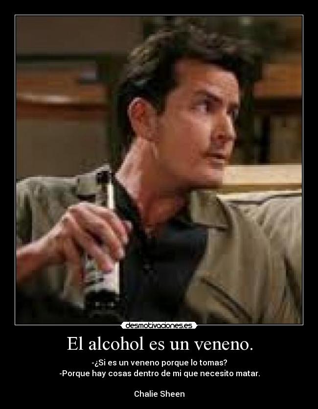 El alcohol es un veneno. - 