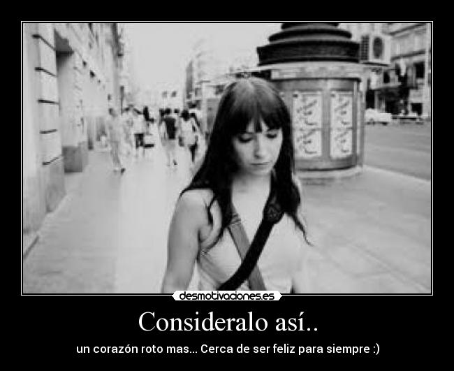 Consideralo así.. -