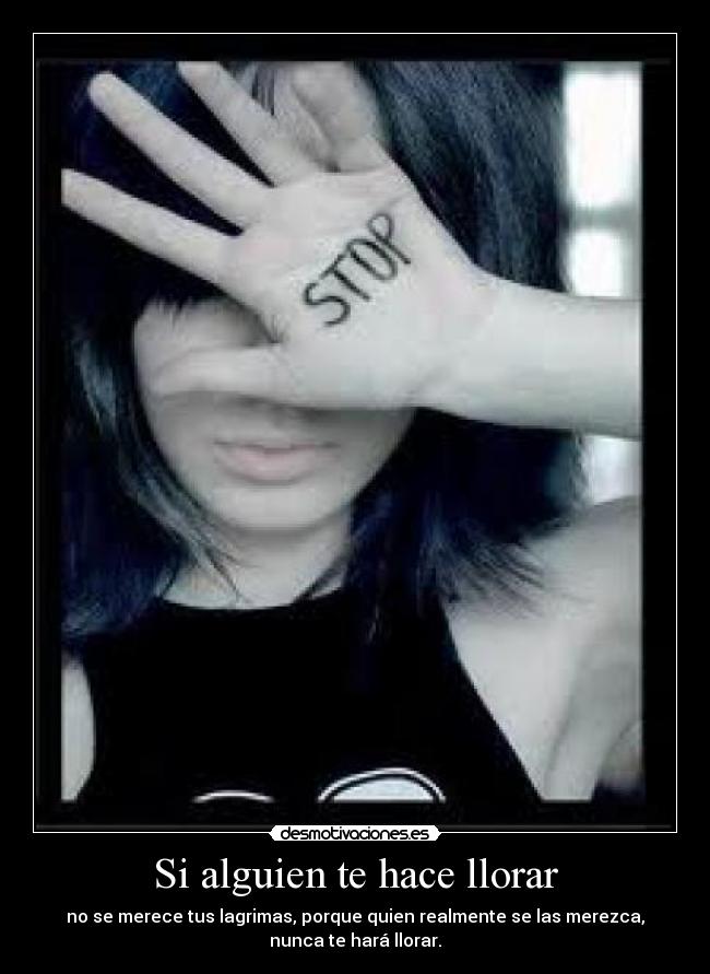 Si alguien te hace llorar -