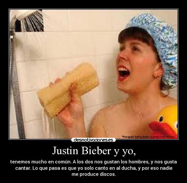 Justin Bieber y yo, -