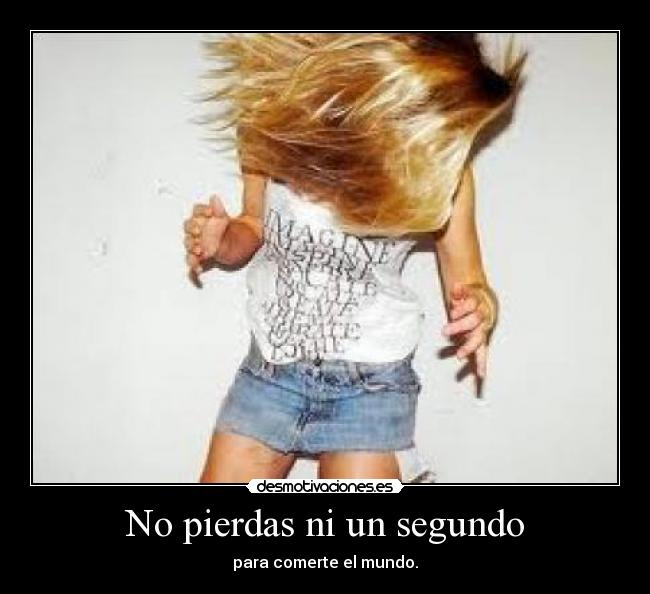 No pierdas ni un segundo - 