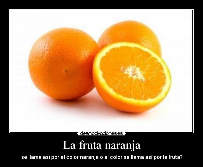 carteles naranja color fruta desmotivaciones