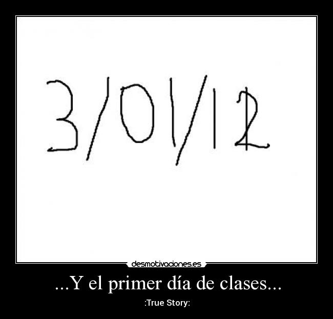 ...Y el primer día de clases... -