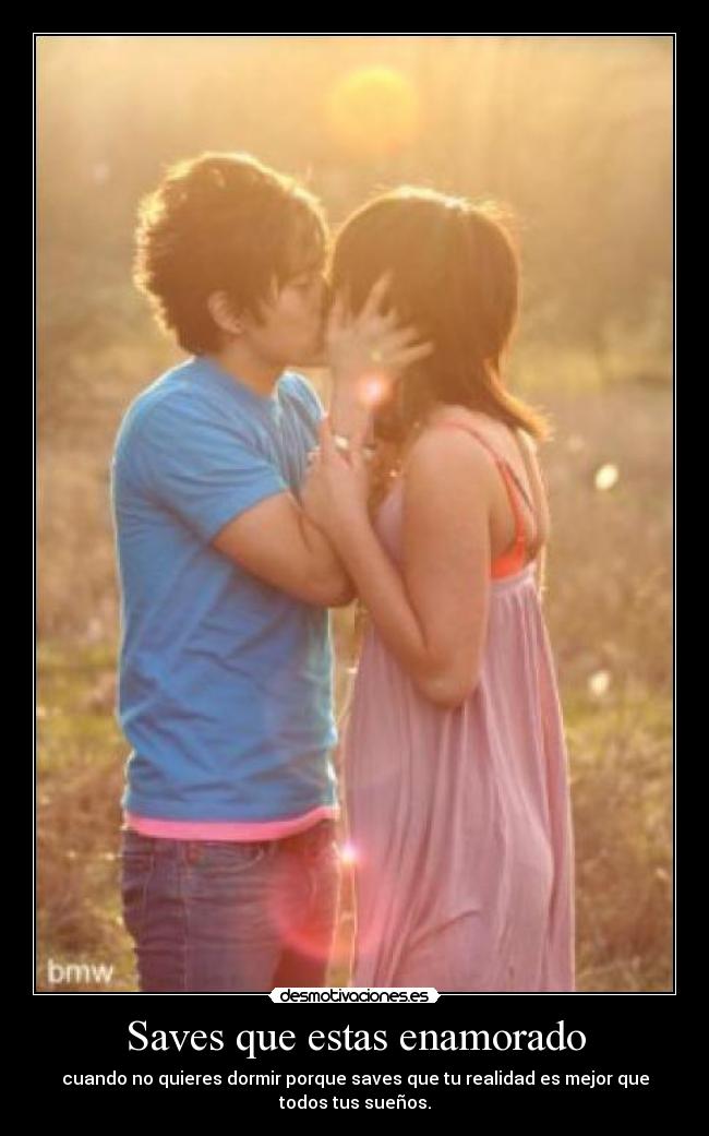 Saves que estas enamorado - 