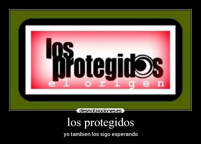 los protegidos - 