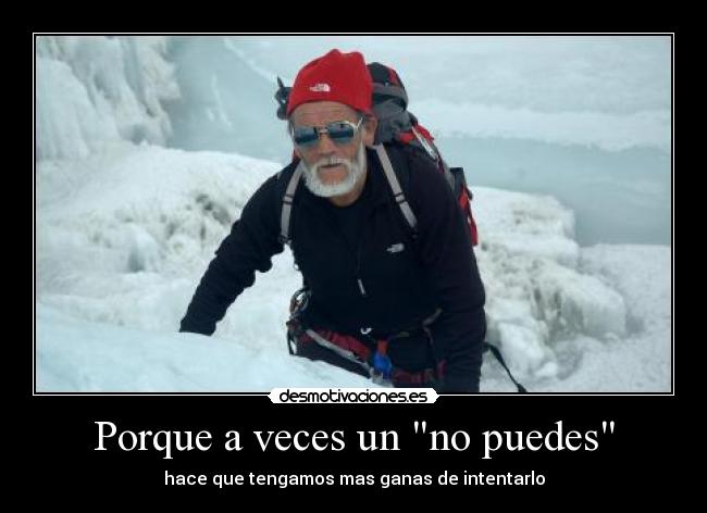 Porque a veces un no puedes -