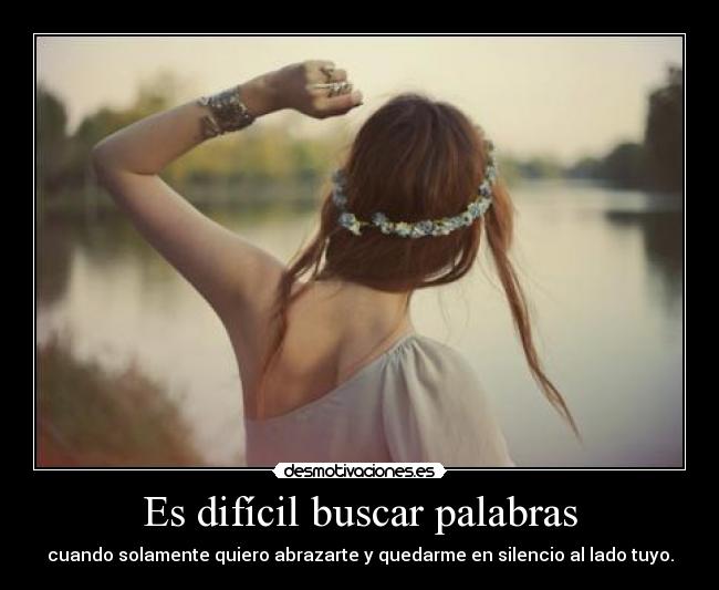 Es difícil buscar palabras -
