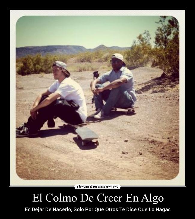 El Colmo De Creer En Algo - 