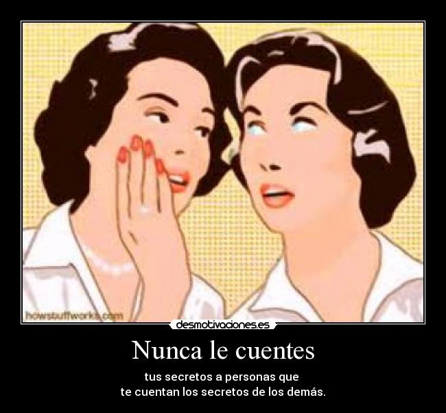 Nunca le cuentes -