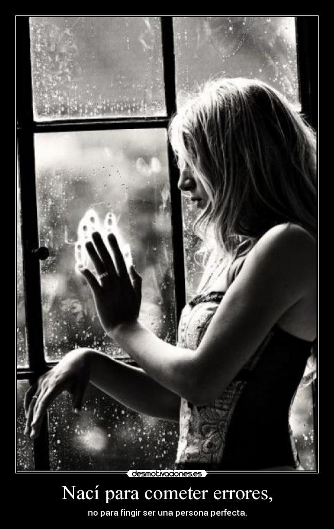 Nací para cometer errores, - 