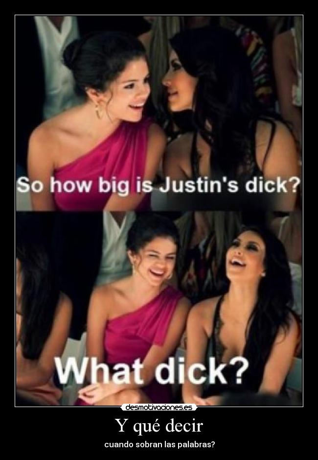 Y qué decir - cuando sobran las palabras?