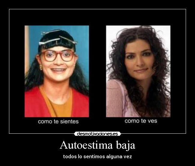 Autoestima baja -