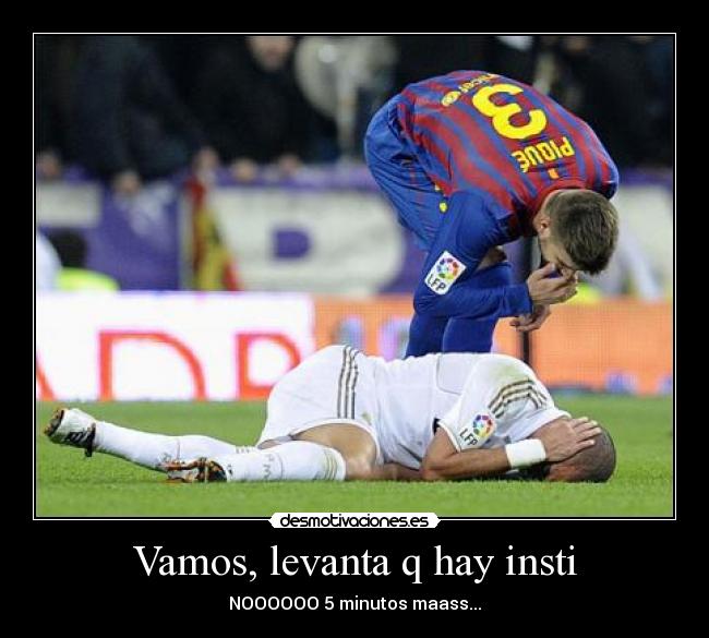Vamos, levanta q hay insti - NOOOOOO 5 minutos maass...