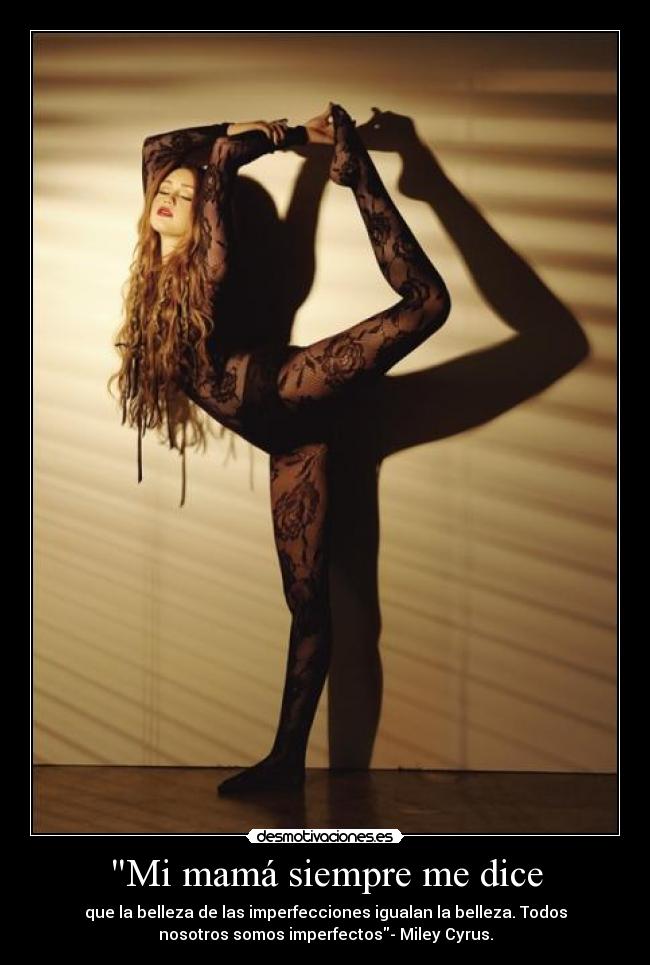 Mi mamá siempre me dice -