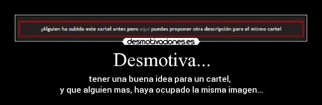 Desmotiva... -