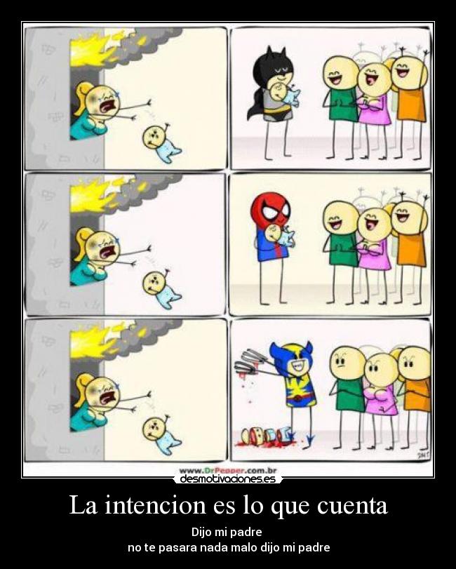 La intencion es lo que cuenta -