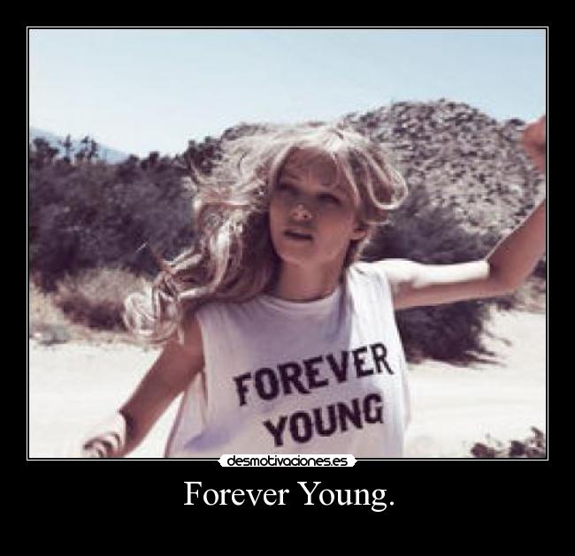 carteles foreveryoung martaa14 desmotivaciones