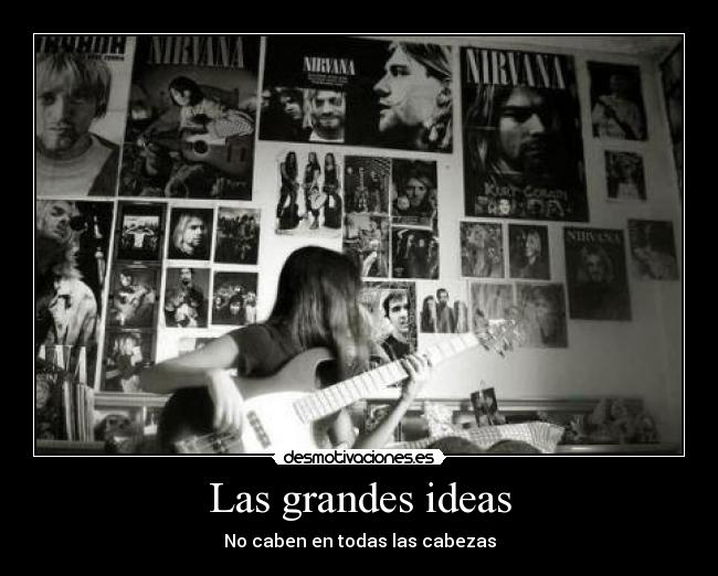 Las grandes ideas - No caben en todas las cabezas