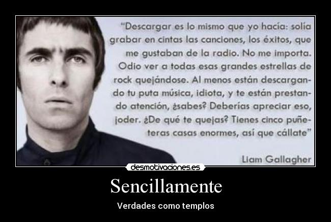 carteles mensaje liam gallagher que dice verdades como templos desmotivaciones