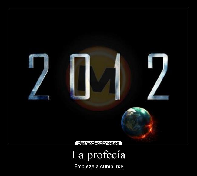 La profecía - Empieza a cumplirse
