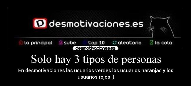 Solo hay 3 tipos de personas -