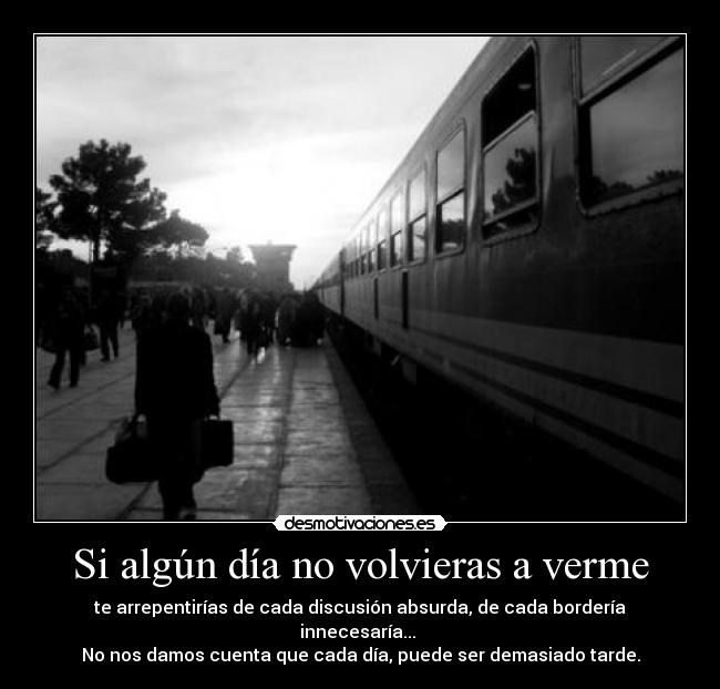Si algún día no volvieras a verme - 