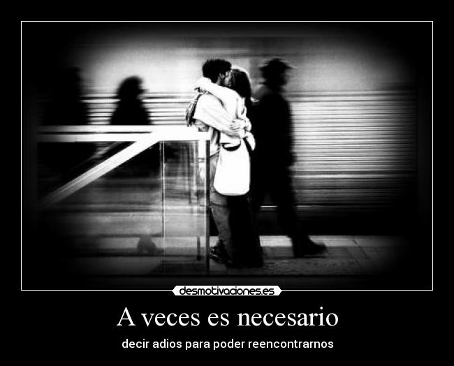 A veces es necesario -