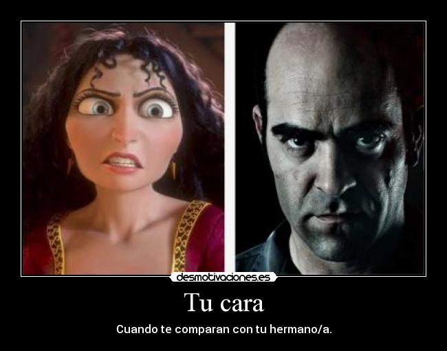 Tu cara - Cuando te comparan con tu hermano/a.