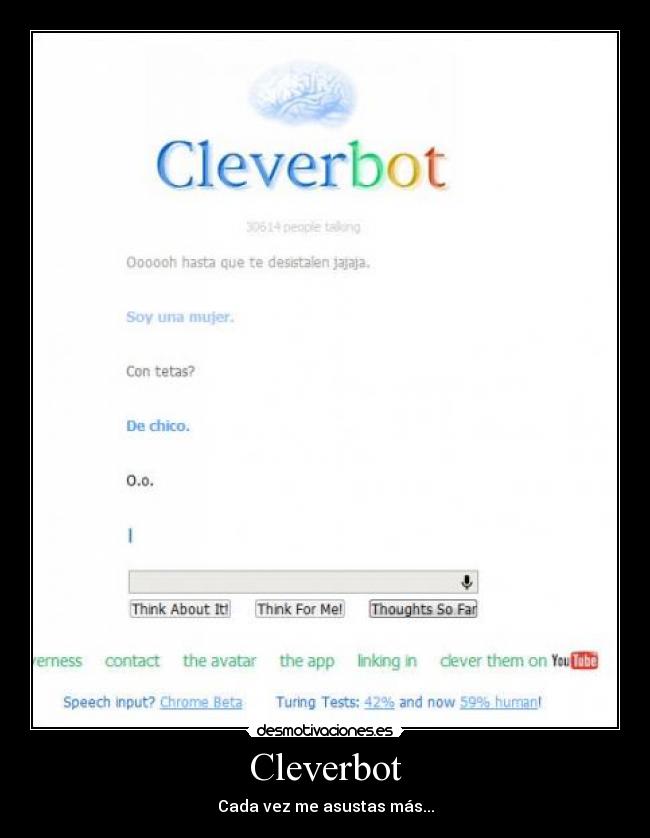 Cleverbot - Cada vez me asustas más...