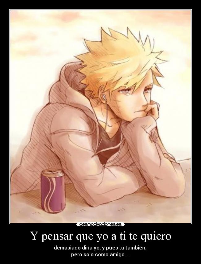 Y pensar que yo a ti te quiero - 