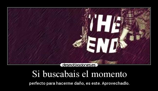 Si buscabais el momento - 