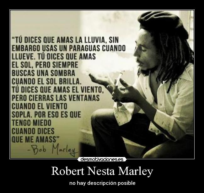 Robert Nesta Marley - no hay descripción posible