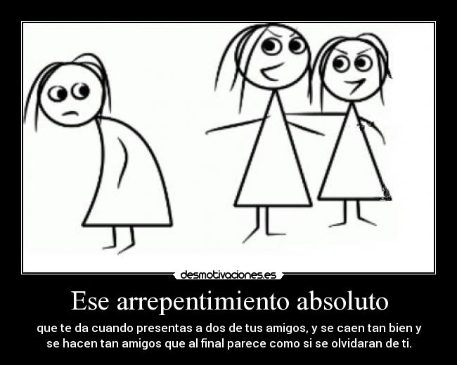 Ese arrepentimiento absoluto - 