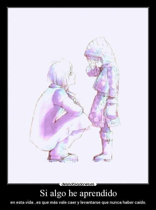 Si algo he aprendido -