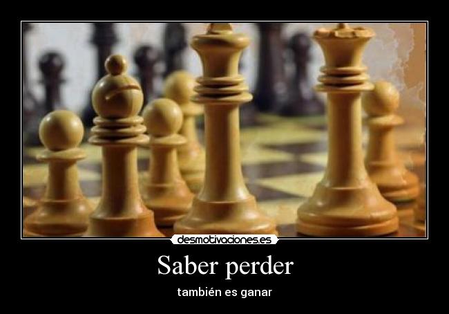 Saber perder - también es ganar