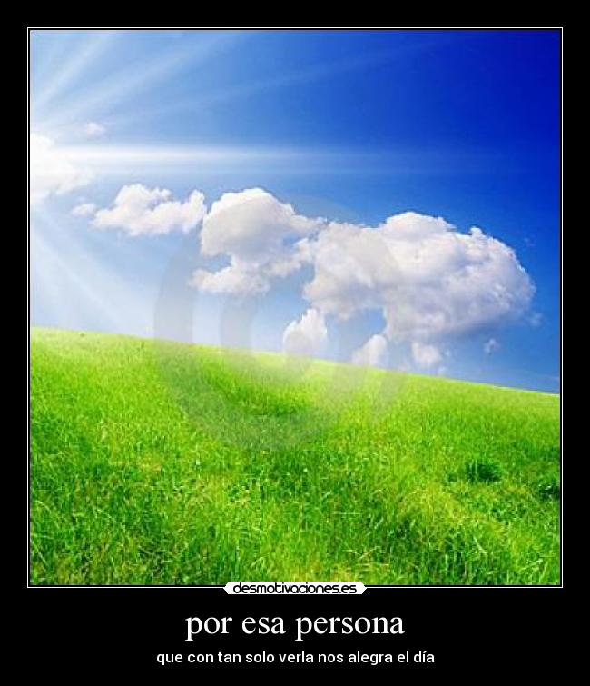 por esa persona -